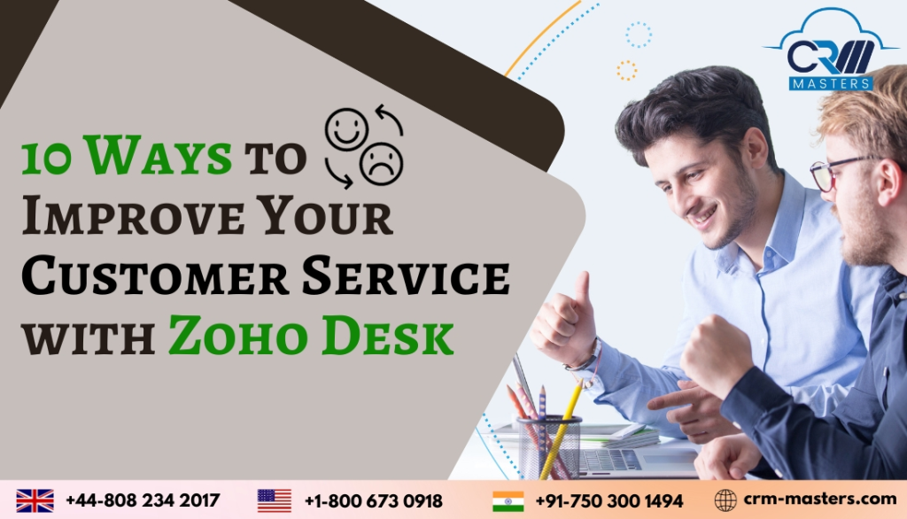 How Zoho Desk Improves Your Customer Satisfaction